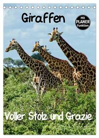 Giraffen. Voller Stolz und Grazie (Tischkalender 2026 DIN A5 hoch), CALVENDO Monatskalender