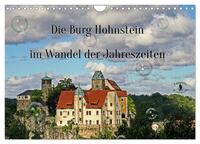Die Burg Hohnstein im Wandel der Jahreszeiten (Wandkalender 2025 DIN A4 quer), CALVENDO Monatskalender