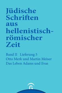 Jüdische Schriften aus hellenistisch-römischer Zeit, Bd 2: Unterweisung... / Das Leben Adams und Evas