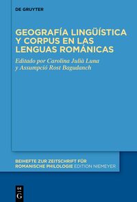 Geografía lingüística y corpus en las lenguas románicas