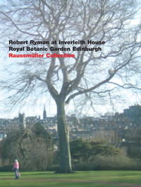 Robert Ryman at Inverleith House Royal Botanic Garden Edinburgh