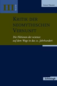 Kritik der neomythischen Vernunft