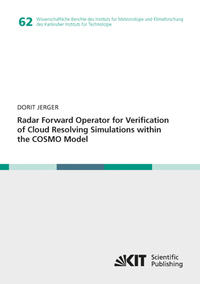 Vorderes Coverbild Radar Forward Operator for Verification of Cloud Resolving Simulations within the COSMO Model