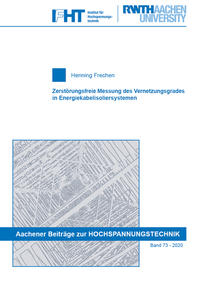 Zerstörungsfreie Messung des Vernetzungsgrades in Energiekabelisoliersystemen