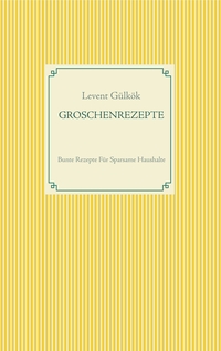 GROSCHENREZEPTE