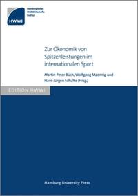 Zur Ökonomik von Spitzenleistungen im internationalen Sport