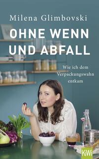 Ohne Wenn und Abfall
