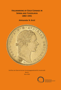 Hallmarking of Gold Coinage in Serbia and Yugoslavia 1882–1941