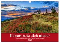 Komm, setz dich nieder (Wandkalender 2026 DIN A3 quer), CALVENDO Monatskalender