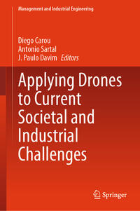 Applying Drones to Current Societal and Industrial Challenges