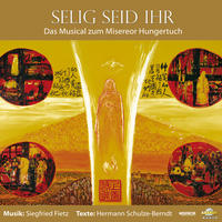 Vorderes Coverbild Selig seid ihr - Das Musical zur Bergpredigt