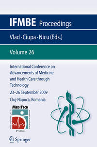 Vorderes Coverbild International Conference on Advancements of Medicine and Health Care through Technology; 23 - 26 September 2009 Cluj-Napoca, Romania