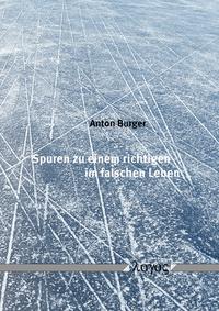 Spuren zu einem richtigen im falschen Leben
