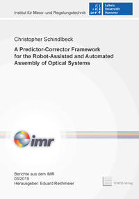A Predictor-Corrector Framework for the Robot-Assisted and Automated Assembly of Optical Systems