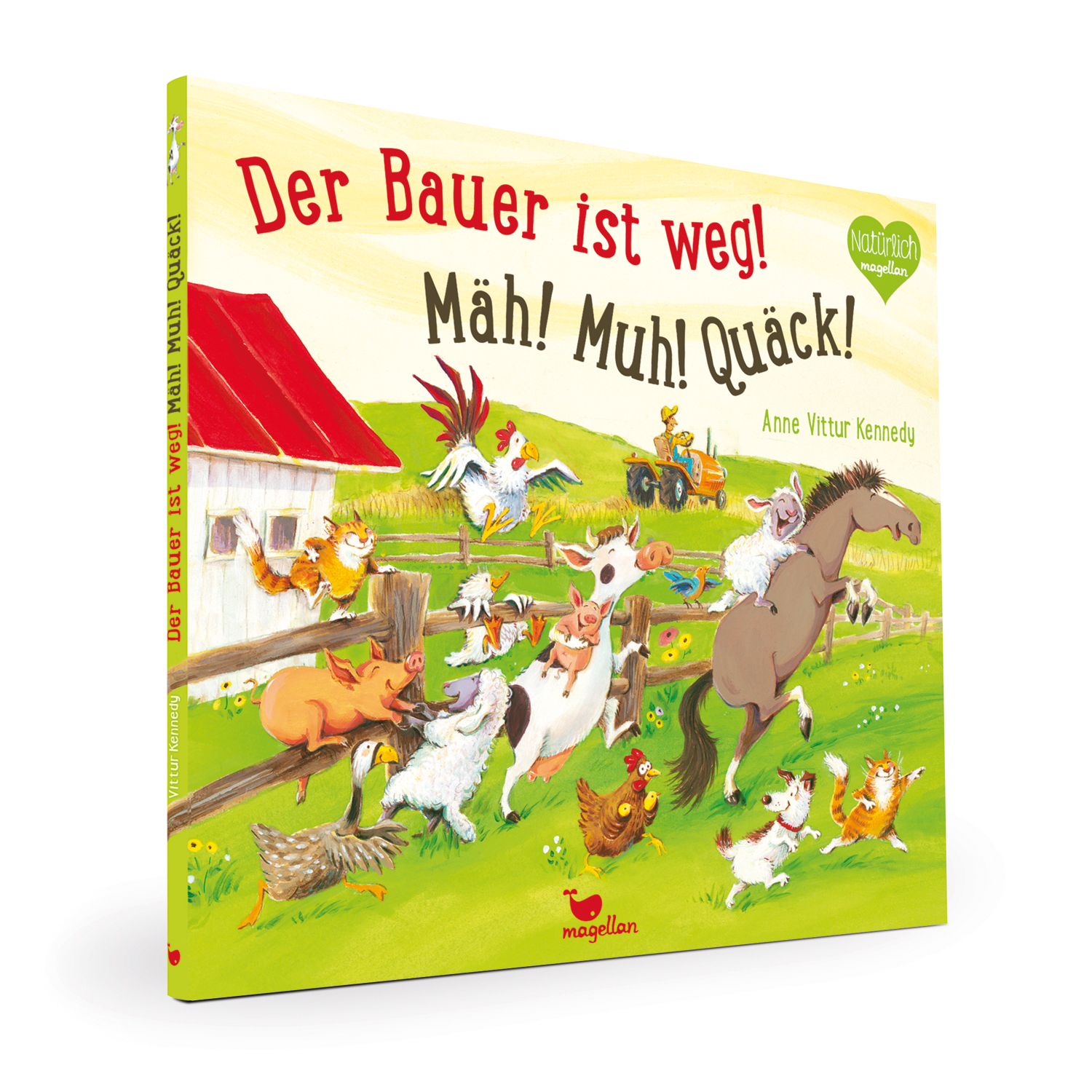Der Bauer ist weg! Mäh! Muh! Quäck!
