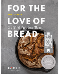 FOR THE LOVE OF BREAD - Zeit für gutes Brot