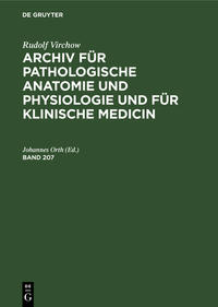 Rudolf Virchow: Archiv für pathologische Anatomie und Physiologie... / Band 207