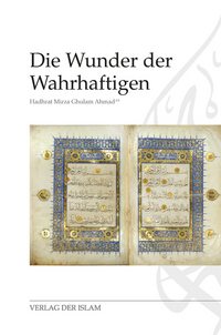 Die Wunder der Wahrhaftigen
