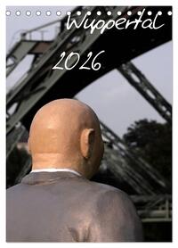 Vorderes Coverbild Wuppertal 2026 (Tischkalender 2026 DIN A5 hoch), CALVENDO Monatskalender