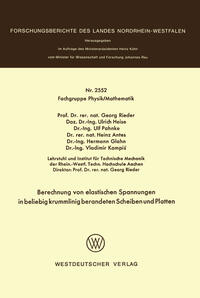 Berechnung von elastischen Spannungen in beliebig krummlinig berandeten Scheiben und Platten