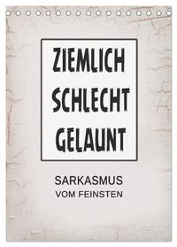 Vorderes Coverbild Ziemlich schlecht gelaunt (Tischkalender 2025 DIN A5 hoch), CALVENDO Monatskalender