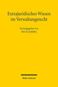Extrajuridisches Wissen im Verwaltungsrecht