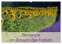 Vorderes Coverbild Provence im Rausch der Farben (Wandkalender 2025 DIN A2 quer), CALVENDO Monatskalender