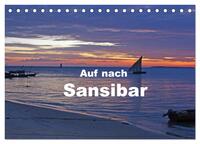 Auf nach Sansibar (Tischkalender 2025 DIN A5 quer), CALVENDO Monatskalender