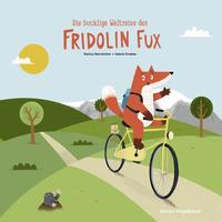 Die bucklige Weltreise des Fridolin Fux