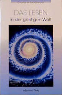Das Leben in der geistigen Welt