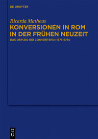 Konversionen in Rom in der Frühen Neuzeit