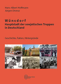 Wünsdorf - Hauptstadt der sowjetischen Truppen in Deutschland