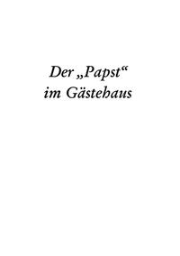 Der „Papst“ im Gästehaus