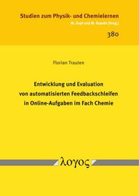 Vorderes Coverbild Entwicklung und Evaluation von automatisierten Feedbackschleifen in Online-Aufgaben im Fach Chemie