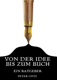 Vorderes Coverbild Von der Idee bis zum Buch