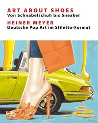 Art About Shoes - Von Schnabelschuh bis Sneaker