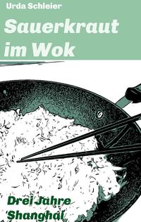 Vorderes Coverbild Sauerkraut im Wok