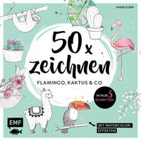 Vorderes Coverbild 50 x zeichnen – Flamingo, Kaktus und Co.