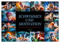 Schwimmen und Motivation (Wandkalender 2026 DIN A2 quer), CALVENDO Monatskalender