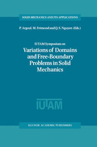 IUTAM Symposium on Variations of Domain and Free-Boundary Problems in Solid Mechanics