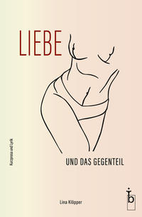 Liebe und das Gegenteil