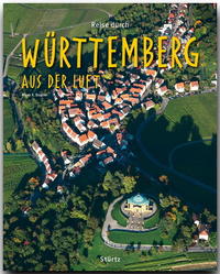Vorderes Coverbild Reise durch Württemberg aus der Luft