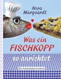 Was ein Fischkopp so anrichtet