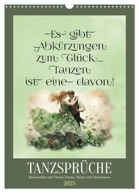 Tanzsprüche (Wandkalender 2025 DIN A3 hoch), CALVENDO Monatskalender