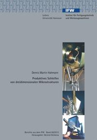 Produktives Schleifen von dreidimensionalen Mikrostrukturen