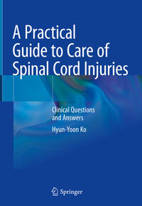 Vorderes Coverbild A Practical Guide to Care of Spinal Cord Injuries