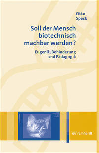 Vorderes Coverbild Soll der Mensch biotechnisch machbar werden?
