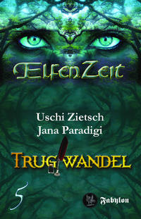 Elfenzeit 5: Trugwandel