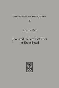 Jews and Hellenistic Cities in Eretz-Israel