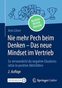 Nie mehr Pech beim Denken – Das neue Mindset im Vertrieb
